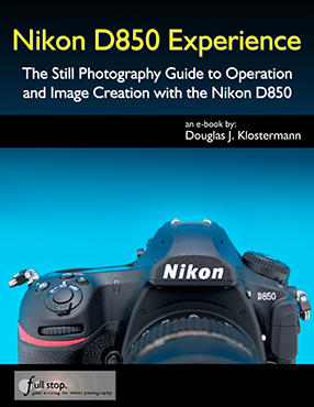 Nikon D850 Experience user guide Full Stop Books